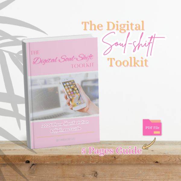 digital soul shift toolkit | 2026 phone manifestation & wellness guide